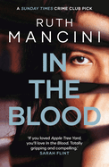 In the Blood: A gripping psychological thriller from the author of The Woman on the Ledge