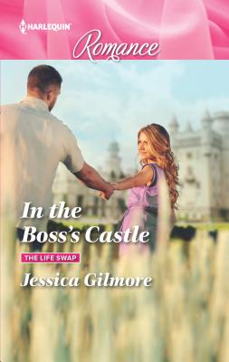 In the Boss's Castle - Gilmore, Jessica