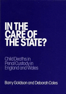 In the Care of the State?: Child Deaths in Penal Custody in England and Wales