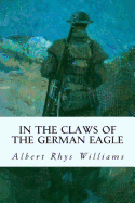 In the Claws of the German Eagle