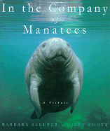 In the Company of Manatees: A Tribute