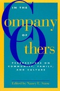In the Company of Others: Perspectives on Community, Family, and Culture
