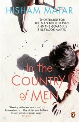 In the Country of Men - Matar, Hisham