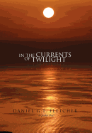 In the Currents of Twilight