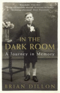 In the Dark Room: A Journey in Memory