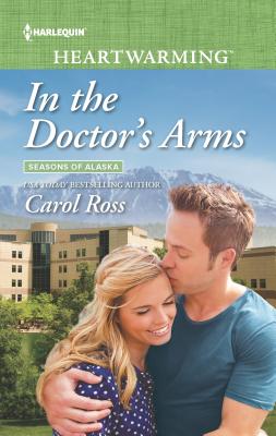 In the Doctor's Arms - Ross, Carol