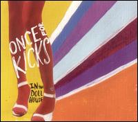 In the Dollhouse - Once for Kicks