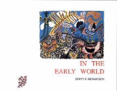 In the Early World - Richardson, Elwyn S.