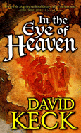 In the Eye of Heaven - Keck, David