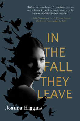 In the Fall They Leave: A Novel of the First World War - Higgins, Joanna