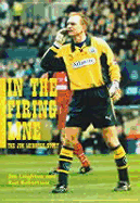 In the Firing Line: The Jim Leighton Story