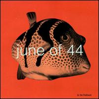 In the Fishtank - June of 44