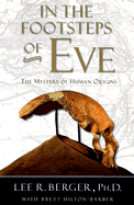 In the Footsteps of Eve: The Mystery of Human Origins