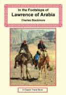 In the Footsteps of Lawrence of Arabia