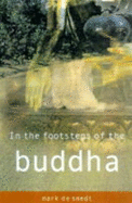 In the Footsteps of the Buddha - Smedt, Marc De