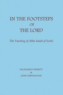 In the Footsteps of the Lord: The Teaching of Abba Isaiah of Scetis