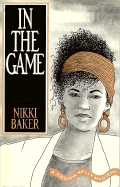 In the Game - Baker, Nikki