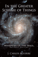 In the Greater Scheme of Things - Whispers of the Soul