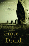 In the Grove of the Druids: The Druid Teachings of Ross Nichols