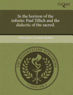In the Horizon of the Infinite: Paul Tillich and the Dialectic of the Sacred
