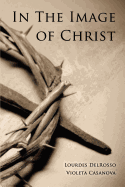 In the Image of Christ