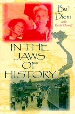 In the Jaws of History - Diem, Bui, and Chanoff, David