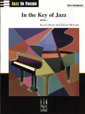 In the Key of Jazz, Book 1 - Olson, Kevin (Composer), and McLean, Edwin (Composer)