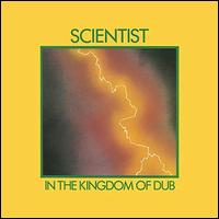 In the Kingdom of Dub - Scientist