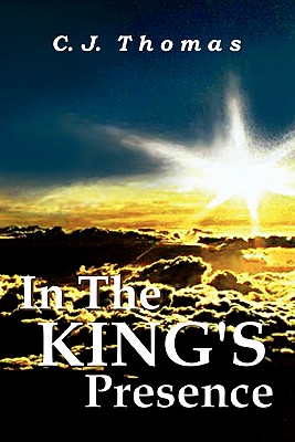 In The King's Presence - Thomas, C J