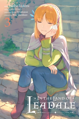In the Land of Leadale, Vol. 3 (Manga) - Ceez (Original Author), and Tsukimi, Dashio, and Suzukaze, Ryo