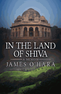 In the Land of Shiva: A Memoir