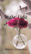 In the Light of Your Smile