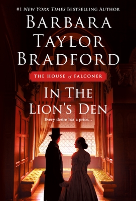 In the Lion's Den: A House of Falconer Novel - Bradford, Barbara Taylor
