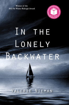 In the Lonely Backwater - Nieman, Valerie