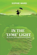 In the 'lyme' Light: Sophie's Story