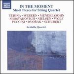 In the Moment: Short Pieces for String Quartet