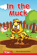 In the Muck: Prek/K: Book 13