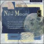 In the New Moon - Concordia Choir (choir, chorus); Rene Clausen (conductor)