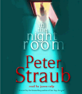 In the Night Room - Straub, Peter, and Culp, Jason (Read by)