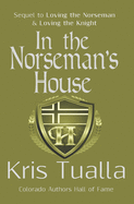 In the Norseman's House: A Hansen Series Novella