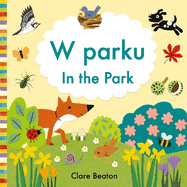 In the Park Polish-English: Bilingual Edition