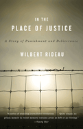 In the Place of Justice: A Story of Punishment and Redemption