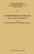 In the Presence of the Past: Essays in Honor of Frank Manuel