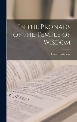 In the Pronaos of the Temple of Wisdom - Hartmann, Franz