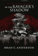 In the Ravager's Shadow: Book Two of the Triumvirate Trilogy