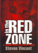 In the Red Zone: A Journey Into the Soul of Iraq