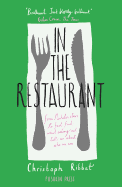 In the Restaurant: From Michelin stars to fast food; what eating out tells us about who we are