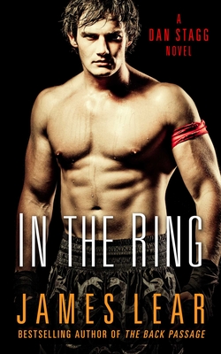 In the Ring: A Dan Stagg Mystery - Lear, James