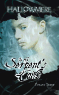 In the Serpent's Coils: Volume 1 - Trent, Tiffany