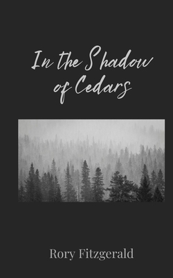 In the Shadow of Cedars - Fitzgerald, Rory